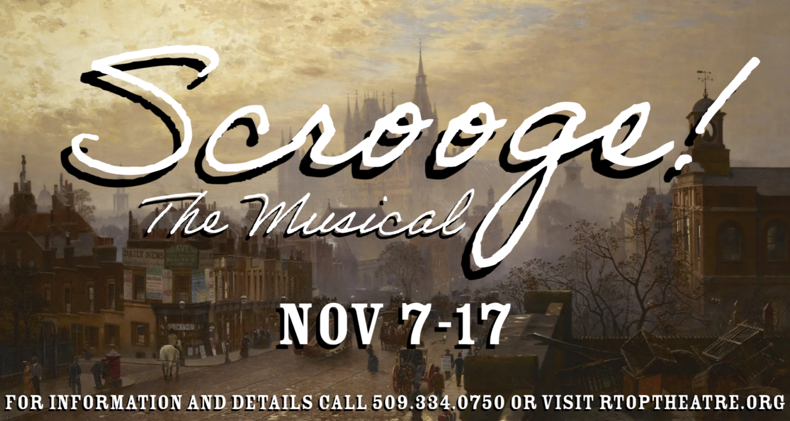 SCROOGE! The Musical - RTOP Theatre - Pullman, WA